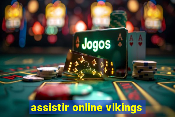 assistir online vikings